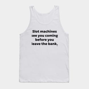 Slot Machines Tank Top